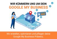 WIR KÜMMERN UNS UM DEIN GOOGLE MY BUSINESS (GMB) Stuttgart - Mühlhausen Vorschau