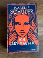 Ich, Lady Macbeth // Isabelle Schuler Kiel - Hassee-Vieburg Vorschau