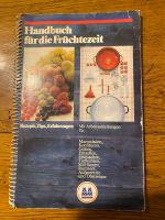Handbuch für die Früchtezeit von Pfeifer und Langen Nordrhein-Westfalen - Leverkusen Vorschau