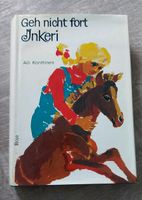 Geh nicht fort Inkeri, Aili Konttinen 1970 Wandsbek - Hamburg Marienthal Vorschau