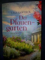 Lisa Gornick, Der Pfauengarten Bayern - Pfarrkirchen Vorschau