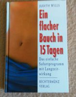 Judith Wills / EIN FLACHER BAUCH IN 15 TAGEN Dresden - Schönfeld-Weißig Vorschau