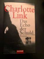 Charlotte Link - Das Echo der Schuld * Roman * Taschenbuch * Nordrhein-Westfalen - Kamp-Lintfort Vorschau