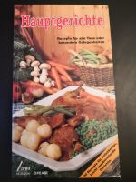 Hauptgerichte * Rezepte für alle Tage * Kochbuch Nordrhein-Westfalen - Kamp-Lintfort Vorschau