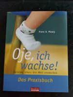 Praxisbuch "Oje, ich wachse" spielen, üben die Welt entdecken Nordrhein-Westfalen - Langerwehe Vorschau