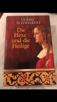 Die Hexe und die Heilige , gebundene Ausgabe Nordrhein-Westfalen - Sundern (Sauerland) Vorschau