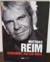 Buch Mathias Reim Verdammt, ich leb noch. Altona - Hamburg Iserbrook Vorschau