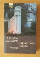 Christian v. Ditfurth "Mann ohne Makel" Baden-Württemberg - Rastatt Vorschau
