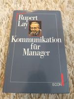 Kommunikation für Manager Gebundene Ausgabe Rupert Lay Bayern - Baiersdorf Vorschau