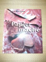 Ursula Müller-Hiestand: Papiermaché.   Bastelbuch Nürnberg (Mittelfr) - Mitte Vorschau