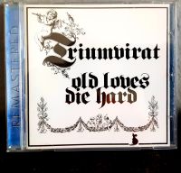 Triumvirat CD - Old Loves Die Hard (Remastered) Dortmund - Lichtendorf Vorschau