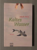 Kaltes Wasser von Jakob Hein Berlin - Zehlendorf Vorschau
