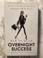 How to Be an Overnight Success - Maria Hatzistefanis Berlin - Charlottenburg Vorschau