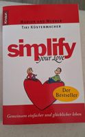 Simplify your love, Tiki Küstenmacher, Beziehungsratgeber Duisburg - Duisburg-Mitte Vorschau