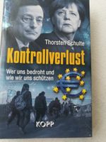 Kontrollverlust Wer uns bedroht u.wie wir uns schützen T. Schulte Niedersachsen - Brackel Vorschau