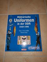 Militärische Uniformen der DDR 1949-1990 Buch von 2006 Sachsen - Rosenbach Vorschau