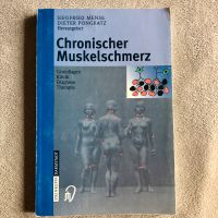 Chronischer Muskelschmerz Siegfried Mense, Dieter Pongratz Neuhausen-Nymphenburg - Neuhausen Vorschau