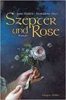 Szepter und Rose: Historischer Roman Nürnberg (Mittelfr) - Südoststadt Vorschau