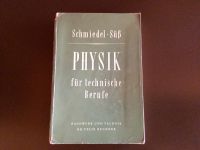 PHYSIK für technische Berufe von Dr. Schmiedel und Dr. Süß Baden-Württemberg - Uhingen Vorschau