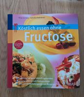 Köstlich essen ohne Fructose Nordrhein-Westfalen - Langenberg Vorschau