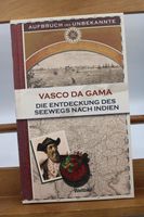 Vasco da Gama – Die Entdeckung des Seewegs nach Indien Wandsbek - Hamburg Marienthal Vorschau