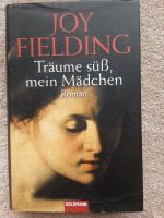 Joy  Fielding  ☆ Träume süß, mein Mädchen Niedersachsen - Achim Vorschau