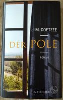 Der Pole, Roman von J.M. Coetzee Bayern - Kempten Vorschau