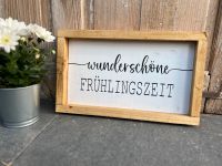 Farmhouse Schild „wunderschöne Frühlingszeit“ Rheinland-Pfalz - Landstuhl Vorschau