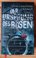 Der Ursprung des Bösen Jean Christophe Grange Sachsen - Grimma Vorschau