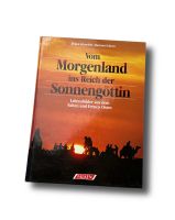 Jürgen Schneider - Vom Morgenland ins Reich der Sonnengöttin Hessen - Friedberg (Hessen) Vorschau