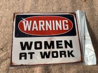 Blechschild Warning Women at Work Partyschild Nostalgie Vintage Niedersachsen - Neuenhaus Vorschau