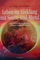 Leben im Einklang mit Sonne und Mond * ungelesen * fester Einband Brandenburg - Fredersdorf-Vogelsdorf Vorschau