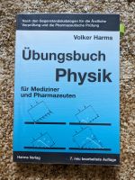 Übungsbuch Physik für Mediziner und Pharmazeuten, Harms Bayern - Donaustauf Vorschau