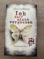 Alice LaPlante Ich darf nicht vergessen Psychothriller Nordrhein-Westfalen - Hagen Vorschau