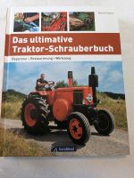 Das ultimative Traktor -Schrauberbuch Reperatur Restauration Werk Nordfriesland - Oster-Ohrstedt Vorschau