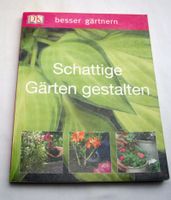 Buch - Besser gärtnern - Schattige Gärten gestalten Bochum - Bochum-Süd Vorschau