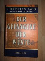 Der Gefangene der Wüste / Christian Jacq / Gebundenes Buch Dortmund - Brackel Vorschau