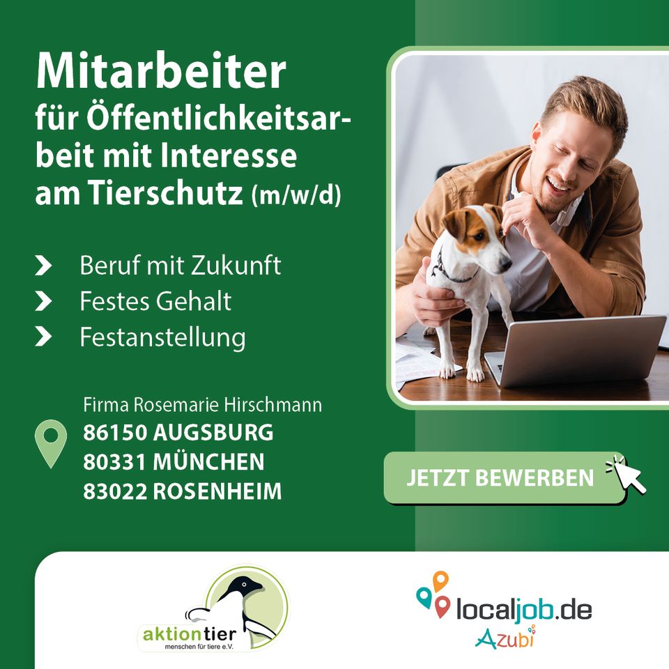 Mitarbeiter für Öffentlichkeitsarbeit mit Interesse am Tierschutz (m/w/d) im Augsburg, München, Rosenheim für die Firma Rosemarie Hirschmann gesucht | www.localjob.de # zukunft kommunikation ökologie in Herrsching