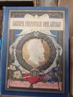 antikes Buch, Kaiser Friedrich der Gütige, Kittel, antiquarisch Bayern - Bayerbach Vorschau