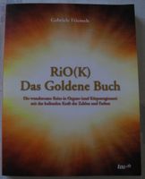 RiO(K) das Goldene Buch; Gabriele Friemelt; Die wundersame Reise Rheinland-Pfalz - Neustadt an der Weinstraße Vorschau