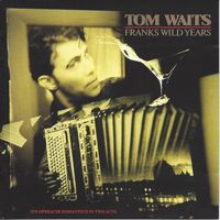 ROCK CD - TOM WAITS: Franks Wild Years - 1987 Island Nordrhein-Westfalen - Wassenberg Vorschau