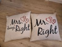 2x Kissen Mr. Right und Mrs. always Right Schleswig-Holstein - Busdorf Vorschau