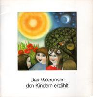 Das Vaterunser den Kindern erzählt von Rost & Machalke Niedersachsen - Apensen Vorschau