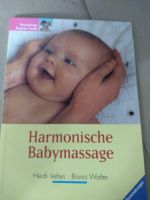 Babymassage, harmonische Babymassage, Buch Bayern - Gunzenhausen Vorschau