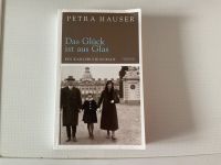 Petra Hauser „Das Glück ist aus Glas“ Niedersachsen - Lüneburg Vorschau