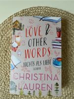 Love & other Words - Christina Lauren Saarbrücken-Mitte - St Johann Vorschau