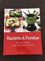 Kochbuch Raclette & Fondue Bayern - Hallbergmoos Vorschau