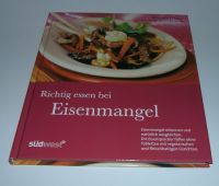 Richtig essen bei Eisenmangel: Eisenmangel erkennen Buch wie neu Nordrhein-Westfalen - Krefeld Vorschau