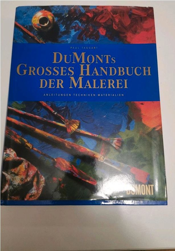 Du Monts Grosses Handbuch der Malerei, Paul Taggert, Dumont 2001 in Dresden