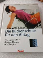 Die Rückenschule für den Alltag, Liselotte Keller Bayern - Treuchtlingen Vorschau